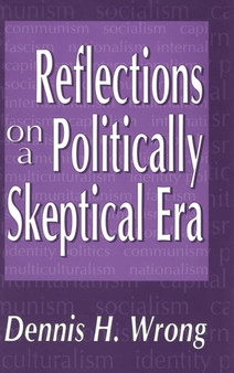 Reflections on a Politically Skeptical Era