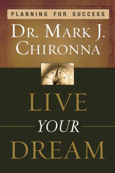 Live Your Dream : Planning for Success