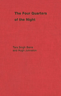 The Four Quarters of the Night : The Life-Journey of an Emigrant Sikh Volume 121
