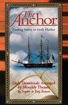 The Anchor : Finding Safety in God's Harbor