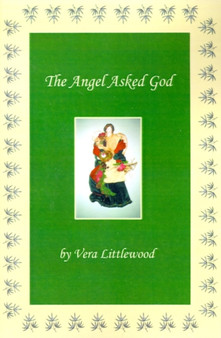 The Angel Asked God