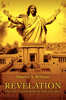 Revelation : Fall of Judea, Rise of the Church