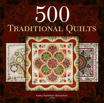 500 Traditional Quilts by Karey Patterson Bresenhan - Paperback