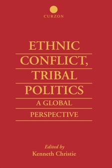 Ethnic Conflict, Tribal Politics : A Global Perspective