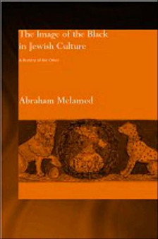 The Image of the Black in Jewish Culture : A History of the Other