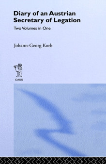 Diary of an Austrian Secretary of Legation at the Court of Czar Peter the Great