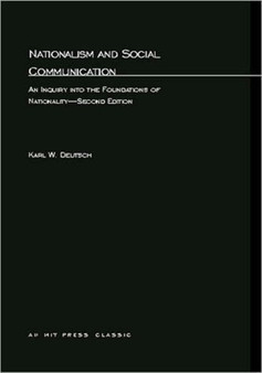 Nationalism and Social Communication : An Inquiry into the Foundations of Nationality