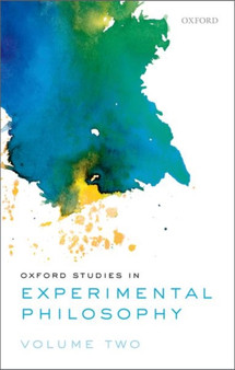 Oxford Studies in Experimental Philosophy, Volume 2 : 2