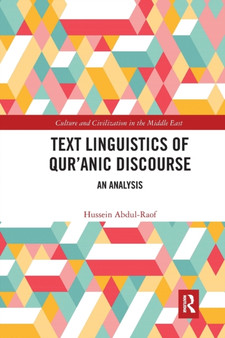 Text Linguistics of Qur'anic Discourse : An Analysis