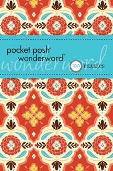 Pocket Posh Wonderword : 100 Puzzles by The Puzzle Society - Paperback
