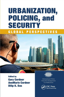 Urbanization, Policing, and Security : Global Perspectives