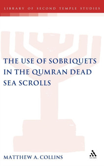 The Use of Sobriquets in the Qumran Dead Sea Scrolls
