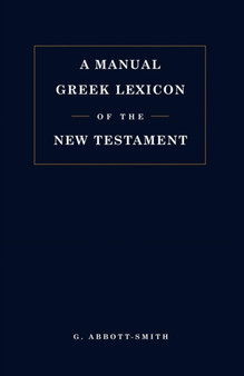 Manual Greek Lexicon of the New Testament
