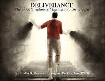 Deliverance : The Good Shepherd's Matchless Power to Save