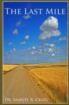 The Last Mile of the Way