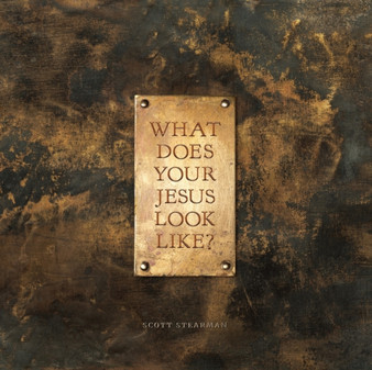 What Does Your Jesus Look Like?