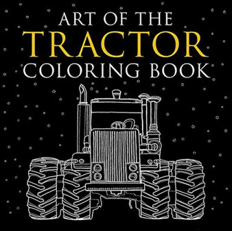 Art of the Tractor Coloring Book by Lee Klancher - Paperback