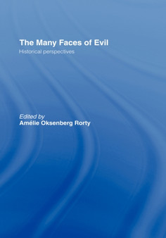 The Many Faces of Evil : Historical Perspectives