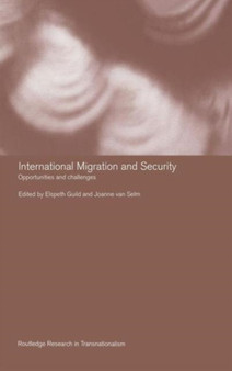 International Migration and Security : Opportunities and Challenges