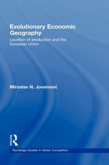 Evolutionary Economic Geography : Location of production and the European Union