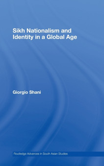 Sikh Nationalism and Identity in a Global Age