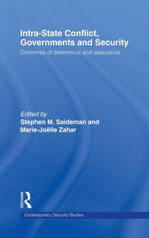Intra-State Conflict, Governments and Security : Dilemmas of Deterrence and Assurance