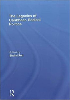 The Legacies of Caribbean Radical Politics