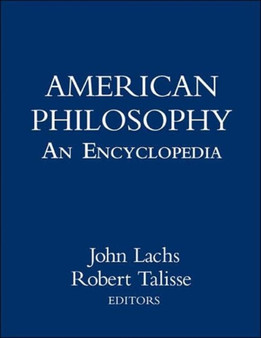 American Philosophy: An Encyclopedia