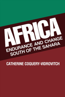 Africa : Endurance and Change South of the Sahara