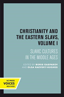 Christianity and the Eastern Slavs, Volume I : Slavic Cultures in the Middle Ages : 16