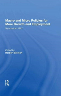 Macro And Micro Policies For More Growth And Employment