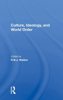 Culture, Ideology, And World Order