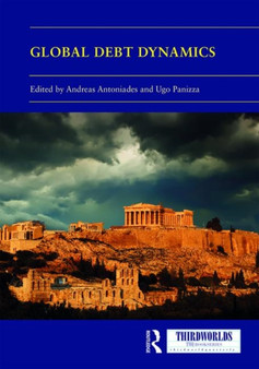 Global Debt Dynamics : Crises, Lessons, Governance