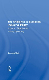 The Challenge To European Industrial Policy : Impacts Of Redirected Military Spending