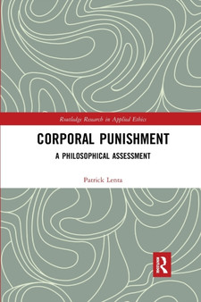 Corporal Punishment : A Philosophical Assessment