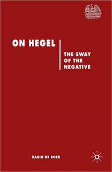 On Hegel : The Sway of the Negative