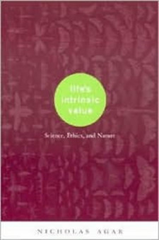 Life's Intrinsic Value : Science, Ethics, and Nature