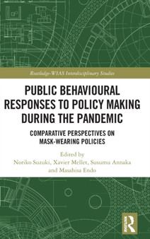 Public Behavioural Responses to Policy Making during the Pandemic : Comparative Perspectives on Mask-Wearing Policies