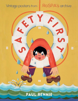 Safety First by Paul Rennie - Hardback
