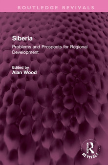 Siberia : Problems and Prospects for Regional Development