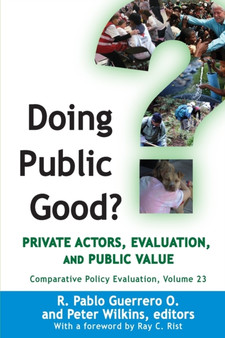 Doing Public Good? : Private Actors, Evaluation, and Public Value