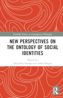 New Perspectives on the Ontology of Social Identities
