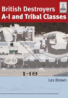 ShipCraft 11: British Destroyers: A-1 and Tribal Classes by Les Brown - Paperback