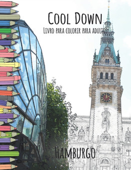 Cool Down - Livro para colorir para adultos : Hamburgo by York P. Herpers - Paperback