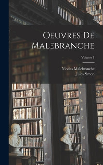 Oeuvres De Malebranche; Volume 1