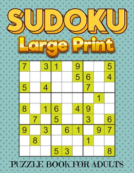 SUDOKU LARGE PRINT Puzzle Book For Adults : Sudoku Large Print Puzzle Books For Adults: 300 Sudoku Easy Medium Hard (One Puzzle Per Page) by Sudoku Books for Adults Publishing - Paperback