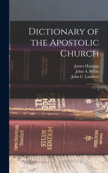 Dictionary of the Apostolic Church : 1