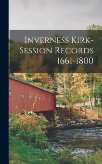 Inverness Kirk-Session Records 1661-1800