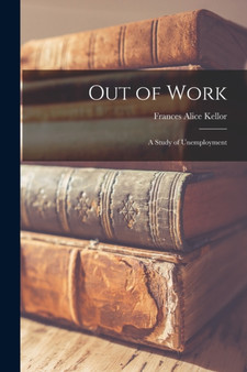 Out of Work; a Study of Unemployment