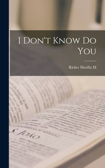 I Don't Know Do You